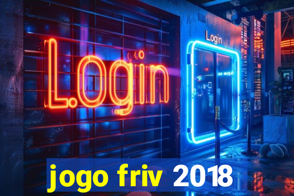 jogo friv 2018